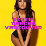 Exotic dancer Vancouver