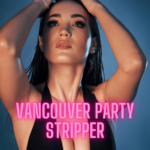 Vancouver party stripper